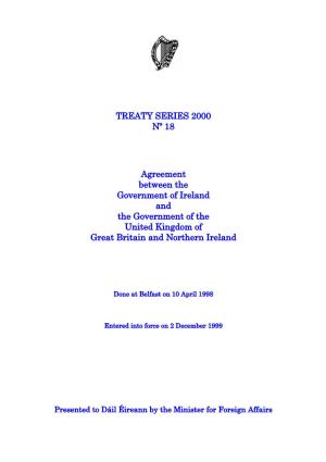 TREATY SERIES 2000 Nº 18 Agreement Between the Government of Ireland and the Government of the United Kingdom of Great Britain