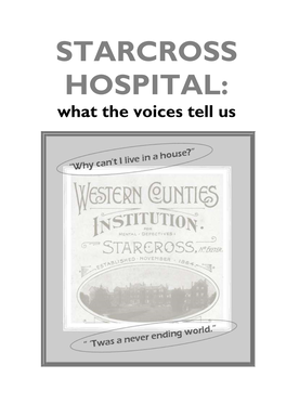 STARCROSS HOSPITAL: What the Voices Tell Us