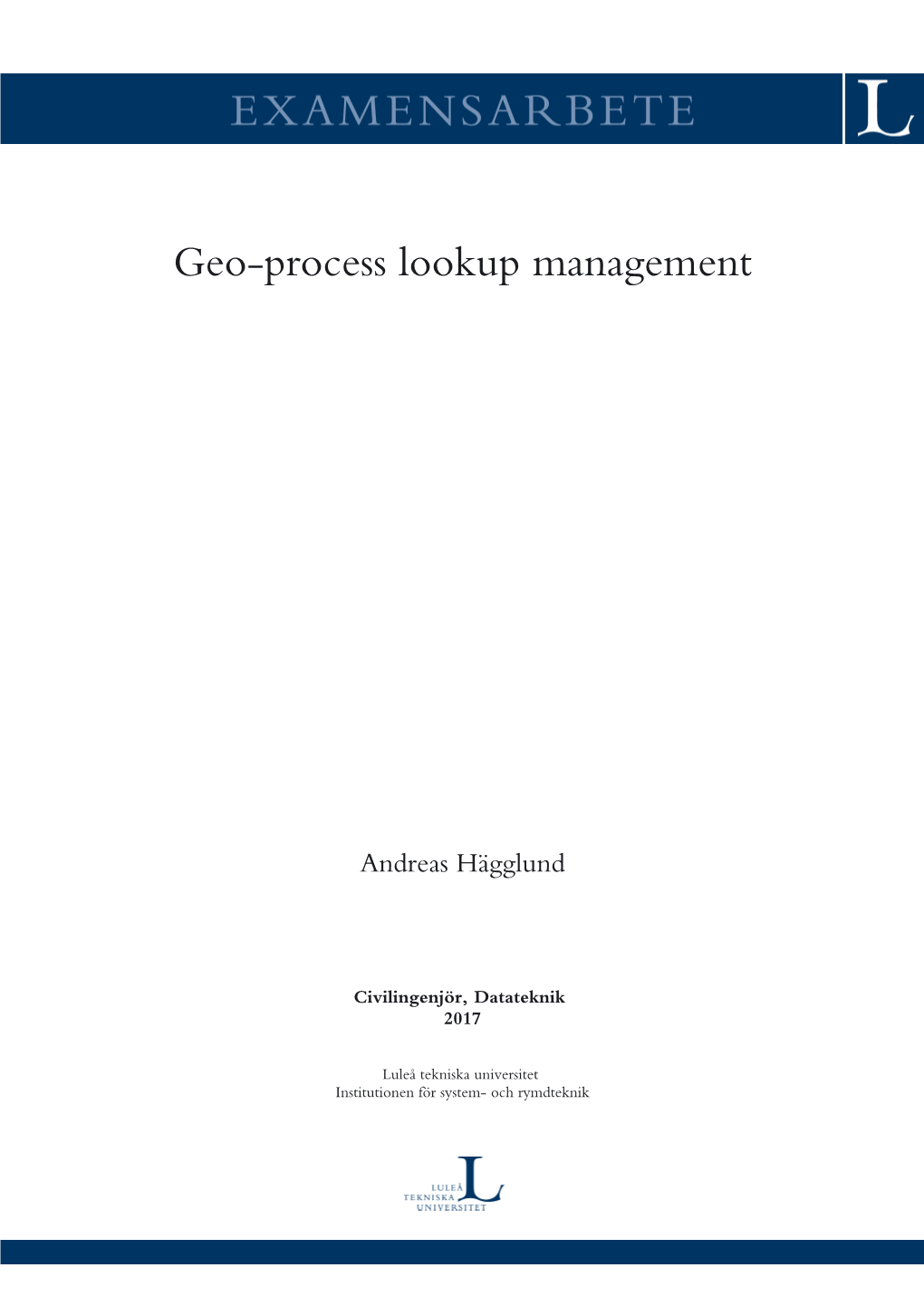 Geo-Process Lookup Management