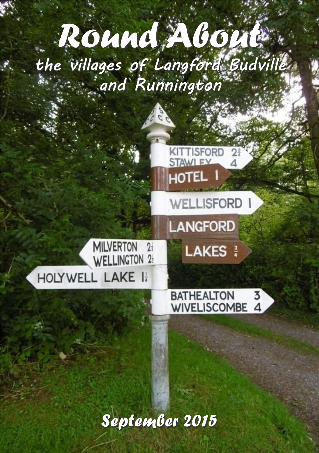 Round Aboutabout the Villages of Langford Budville and Runnington