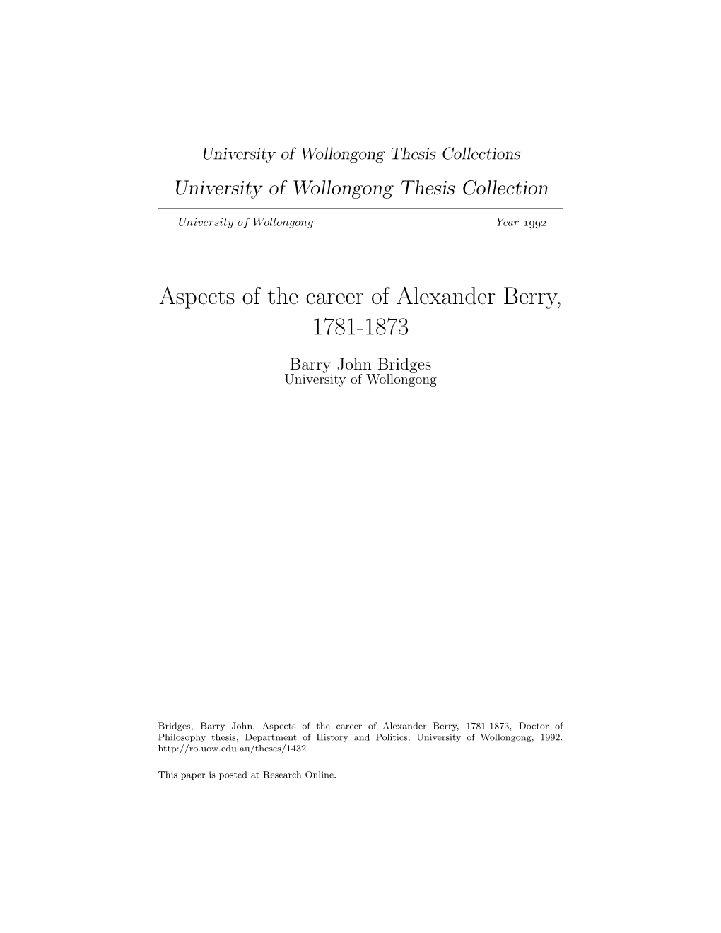 Aspects of the Career of Alexander Berry, 1781-1873 Barry John Bridges University of Wollongong