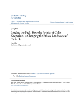 How the Politics of Colin Kaepernick Is Changing the Ethical Landscape of the NFL Evan Sebio Elizabethtown College, Sebioe@Etown.Edu