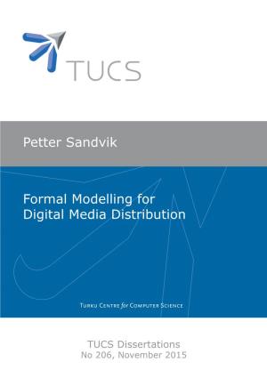 Petter Sandvik Formal Modelling for Digital Media Distribution
