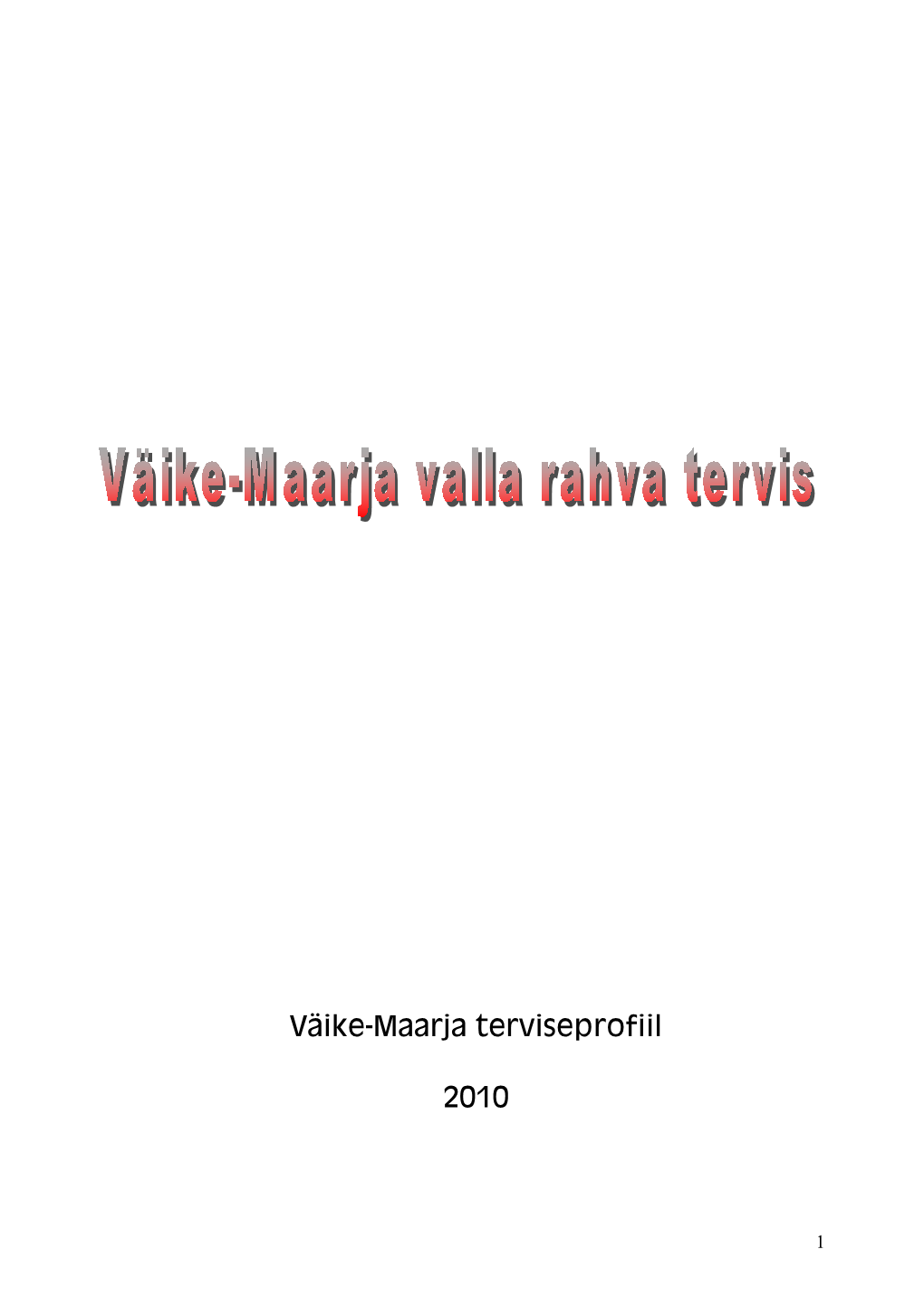 Väike-Maarja Terviseprofiil 2010