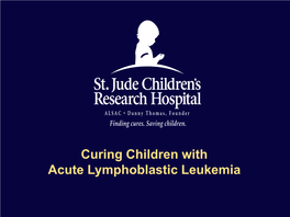 Curing Children with Acute Lymphoblastic Leukemia
