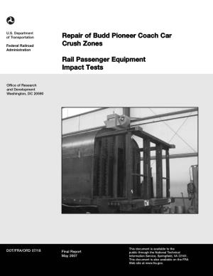 Repair of Budd Pioneer Coach Car Crush Zones Rail Passenger