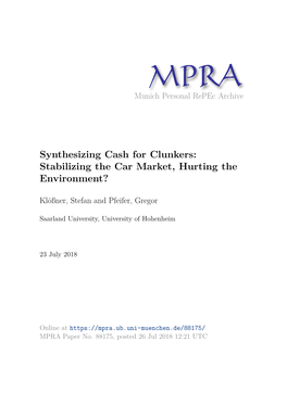 Synthesizing Cash for Clunkers: Stabilizing the Car Market, Hurting the Environment?