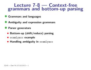 Lecture 7-8 — Context-Free Grammars and Bottom-Up Parsing