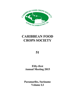 Caribbean Food Crops Society 51St Annual Meeting July 19-July 24, 2015