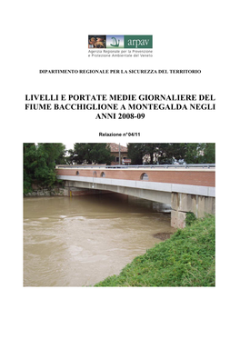 Livelli E Portate Medie Giornaliere Del Fiume Bacchiglione a Montegalda Negli Anni 2008-09