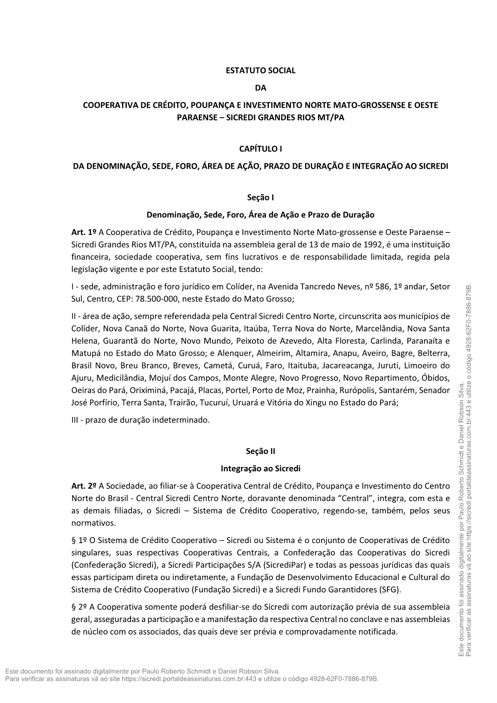 Estatuto Social Da Cooperativa De Crédito, Poupança E Investimento Norte Mato-Grossense E Oeste Paraense – Sicredi Grandes Rios Mt/Pa