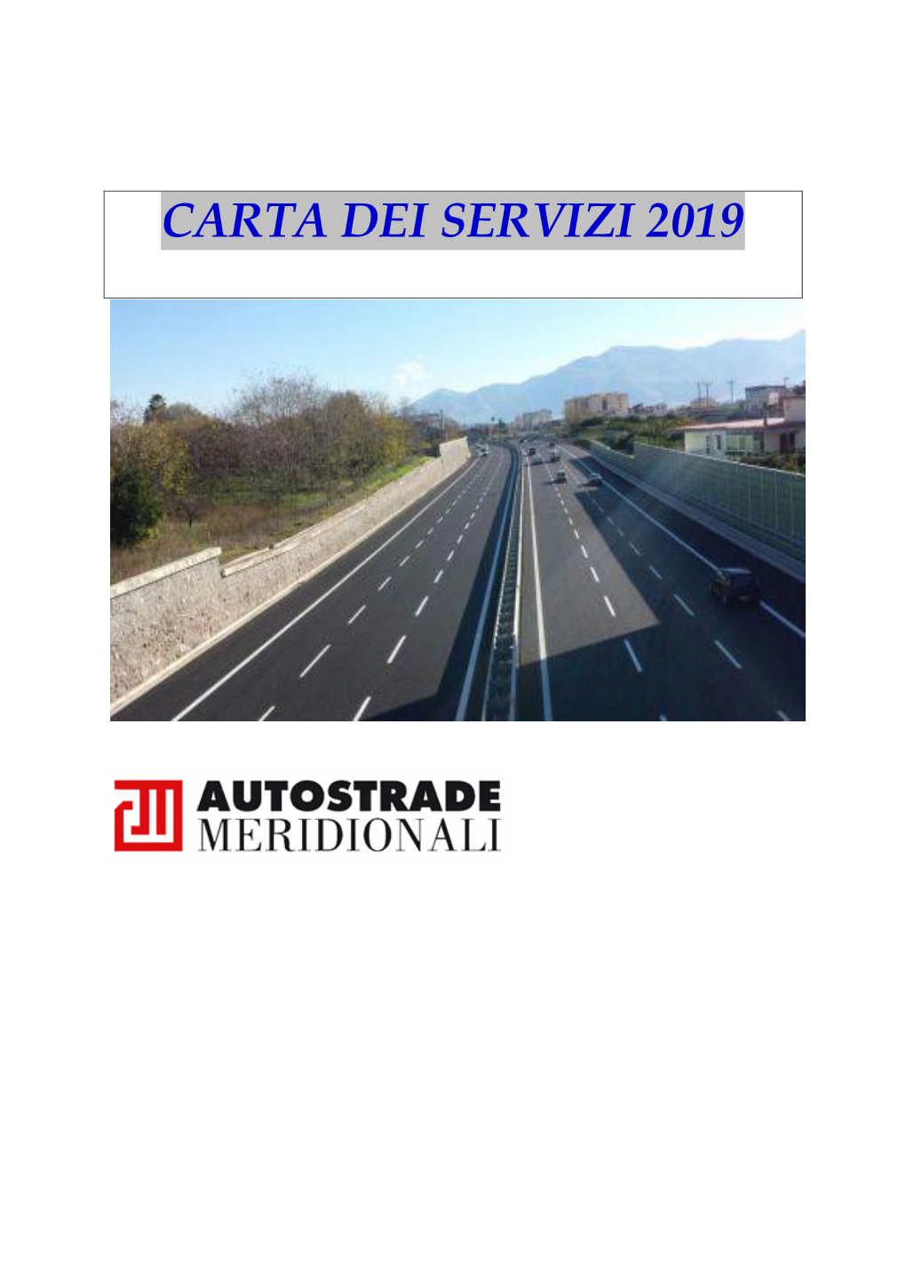 CARTA DEI SERVIZI 2019 Di Autostrade Meridionali Spa