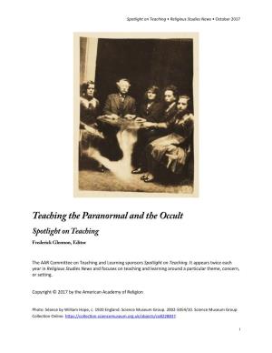 Teaching the Paranormal and the Occult Spotlight on Teaching Frederick Glennon, Editor