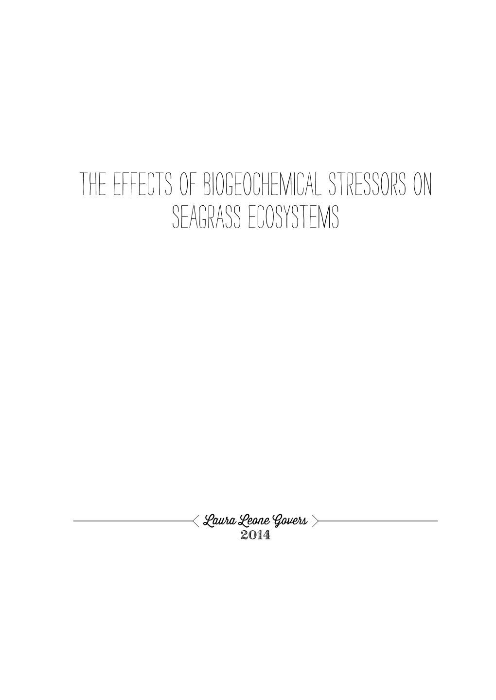 The Effects of Biogeochemical Stressors on Seagrass Ecosystems