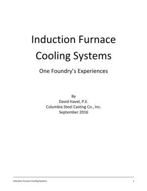 Induction Furnace Cooling Systems One Foundry’S Experiences