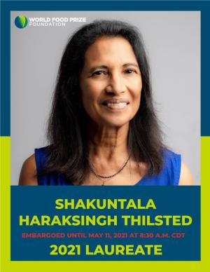 Shakuntala Haraksingh Thilsted 2021 Laureate