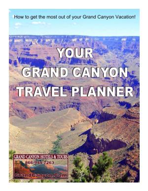 How to Get the Most out of Your Grand Canyon Vacation! Grand Canyon Vacation Guidebook How to Get the Most out of Your Grand Canyon Vacation