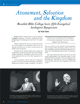Atonement, Salvation and the Kingdom Rosedale Bible College Hosts Fifth Evangelical Anabaptist Symposium by Vicki Sairs