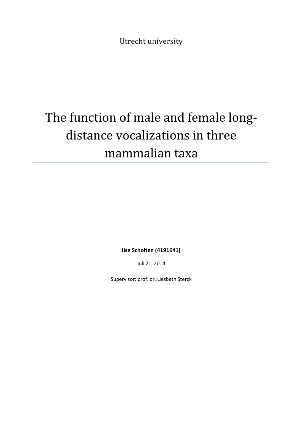 The Function of Male and Female Long-Distance Vocalizations in Three