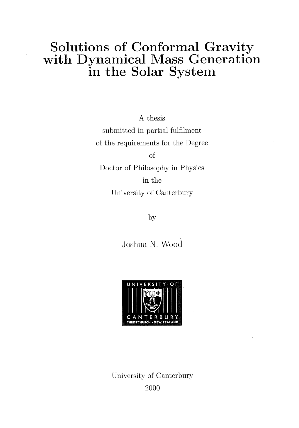 Solutions of Conformal Gravity with Dynamical Mass Generation in the Solar System
