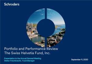 Portfolio and Performance Review the Swiss Helvetia Fund, Inc
