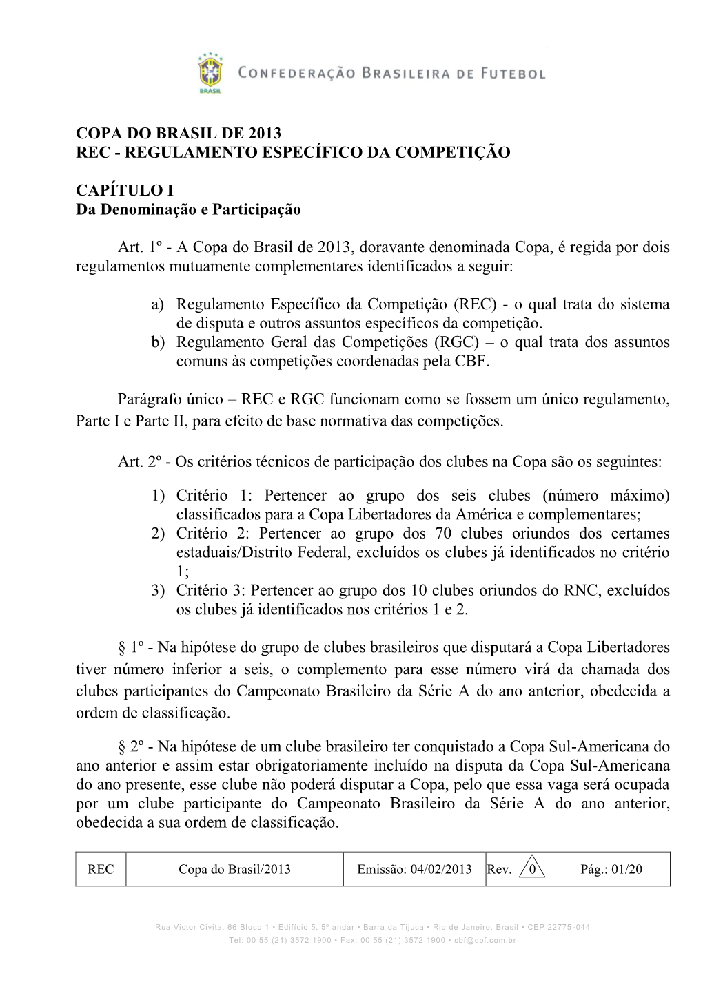 Copa Do Brasil De 2013 Rec - Regulamento Específico Da Competição