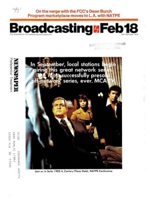 Broadcasting Newsweekly of Broadcasting and Allied Arts E Our 43D Year 1974 I