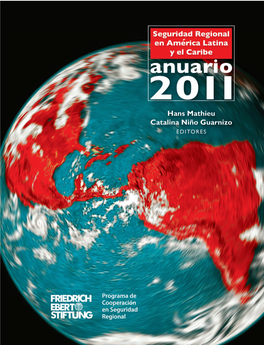 Anuario 2011 De La Seguridad Regional En América Latina Y El