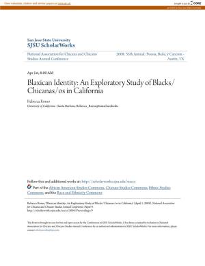 Blaxican Identity: an Exploratory Study of Blacks/Chicanas/Os in California" (April 1, 2008)