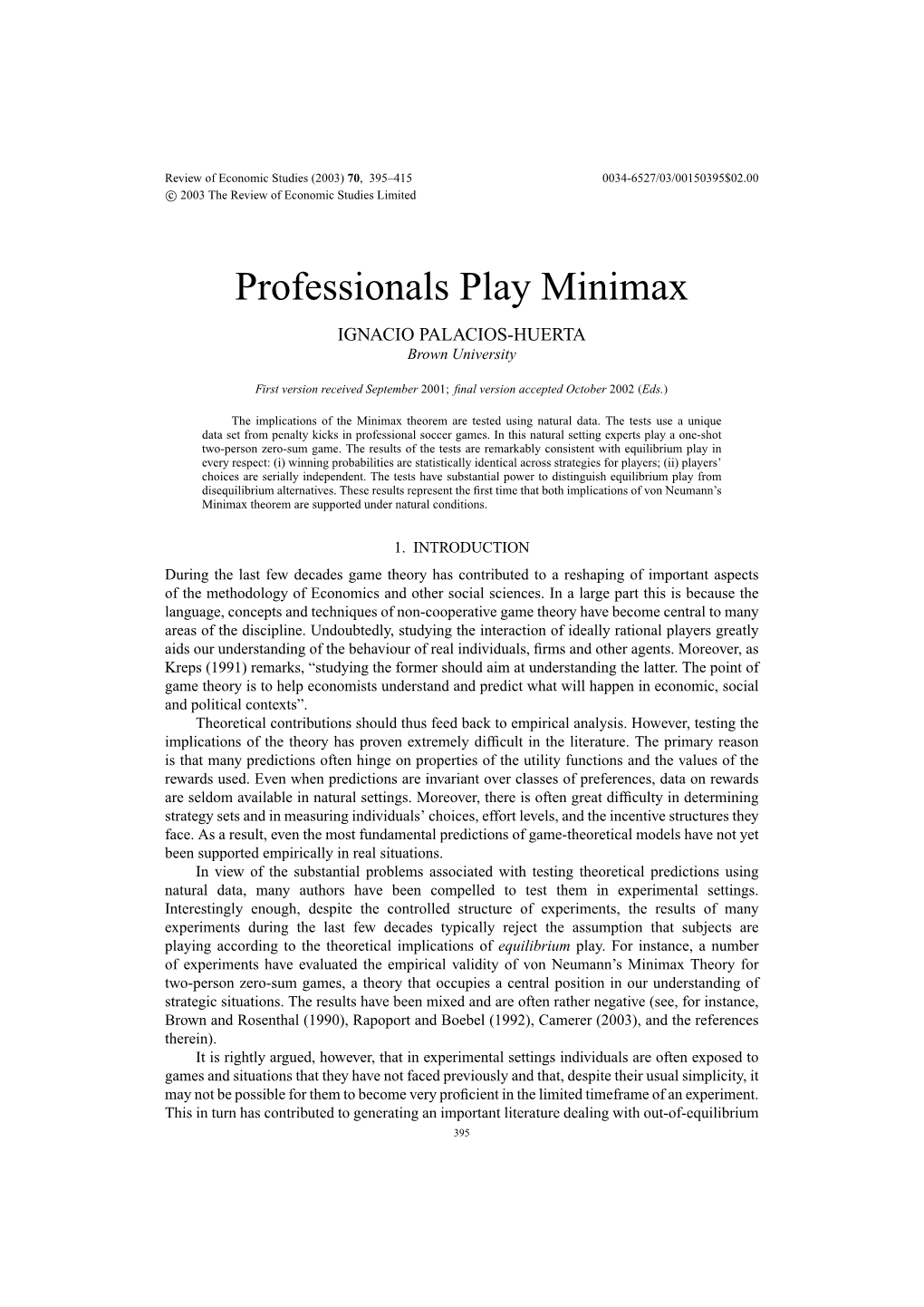 Professionals Play Minimax IGNACIO PALACIOS-HUERTA Brown University