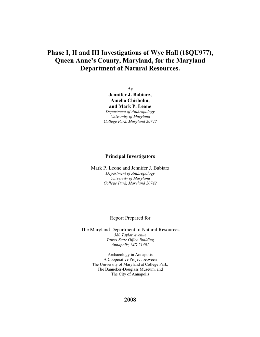 Phase I, II and III Investigations of Wye Hall (18QU977), Queen Anne’S County, Maryland, for the Maryland Department of Natural Resources