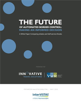 The Future of Automated Border Control: Making an Informed Decision