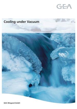 Cooling Under Vacuum
