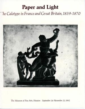 Paper and Light: the Calotype in France and Great Britain, 1839-1870