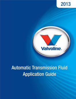 Automatic Transmission Fluid Application Guide Understanding Today’S Transmission Fluids