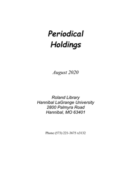 PERIODICAL HOLDINGS LISTED by INDEX See Alphabetical Listing of Periodicals for Specific Holdings