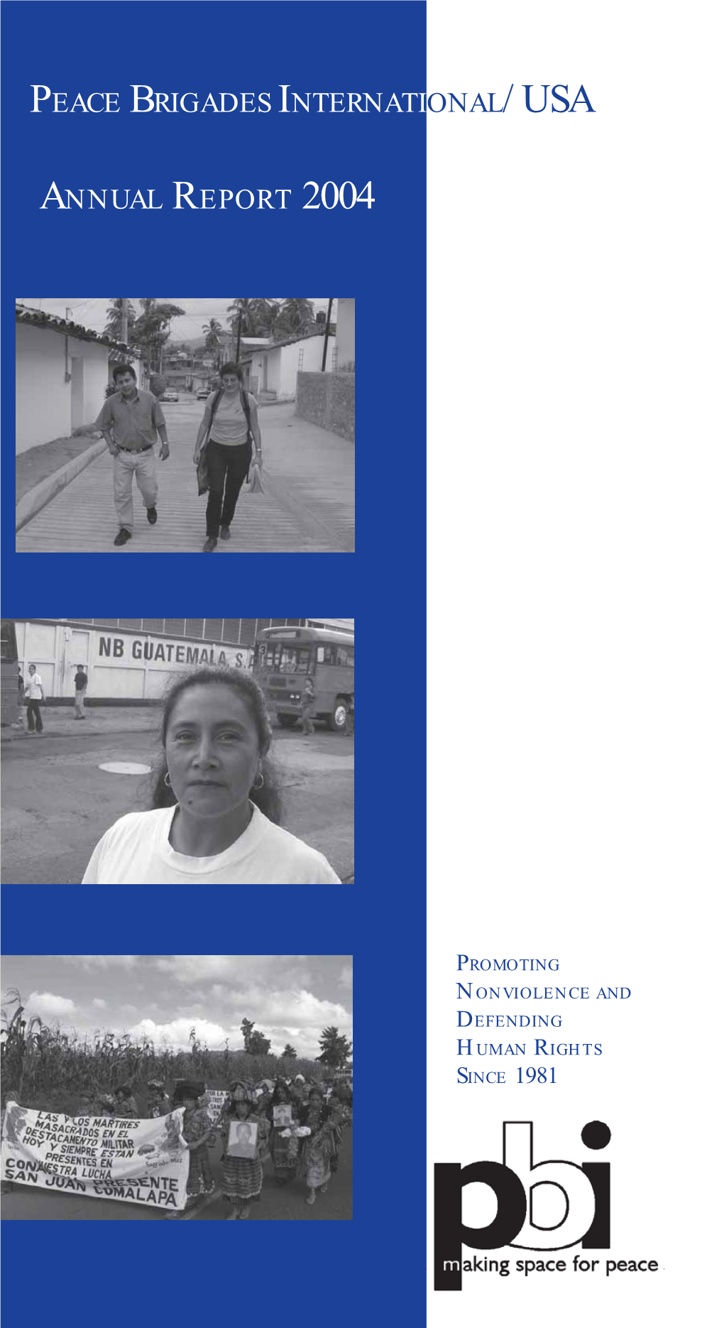 Peace Brigades International/Usa Annual Report 2004