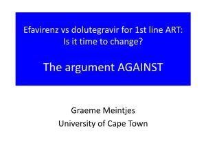 Efavirenz Vs Dolutegravir for 1St Line ART: Is It Time to Change?