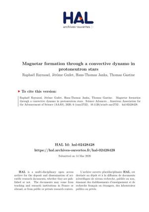 Magnetar Formation Through a Convective Dynamo in Protoneutron Stars Raphaël Raynaud, Jérôme Guilet, Hans-Thomas Janka, Thomas Gastine