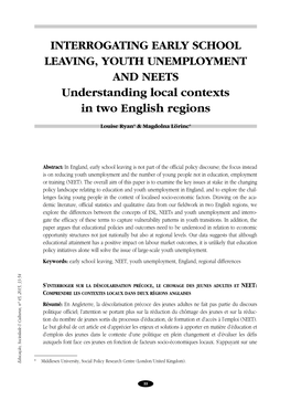 INTERROGATING EARLY SCHOOL LEAVING, YOUTH UNEMPLOYMENT and NEETS Understanding Local Contexts in Two English Regions
