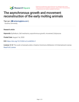 The Asynchronous Growth and Movement Reconstruction of the Early Molting Animals