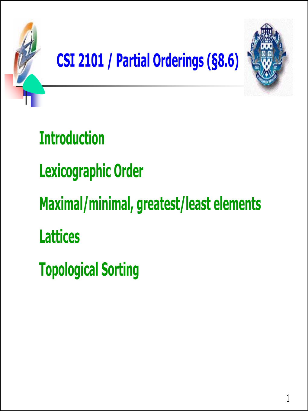 CSI 2101 / Partial Orderings (§8.6)