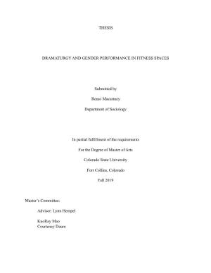 THESIS DRAMATURGY and GENDER PERFORMANCE in FITNESS SPACES Submitted by Remo Macartney Department of Sociology in Partial Fulfil