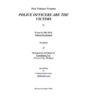 Police Officers Are the Victims
