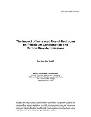 The Impact of Increased Use of Hydrogen on Petroleum Consumption and Carbon Dioxide Emissions