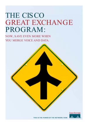 The Cisco Great Exchange Program: Now, Save Even More When You Merge Voice and Data