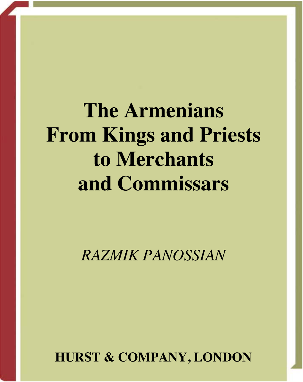 The Armenians from Kings and Priests to Merchants and Commissars