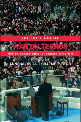 WORLDWIDE STRATEGIES for COUNTER-TERRORISM Anne Aldis and Graeme P