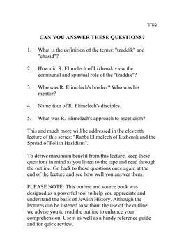 CAN YOU ANSWER THESE QUESTIONS? 1. What Is the Definition of the Terms: "Tzaddik" and "Chasid"? 2. How Did R