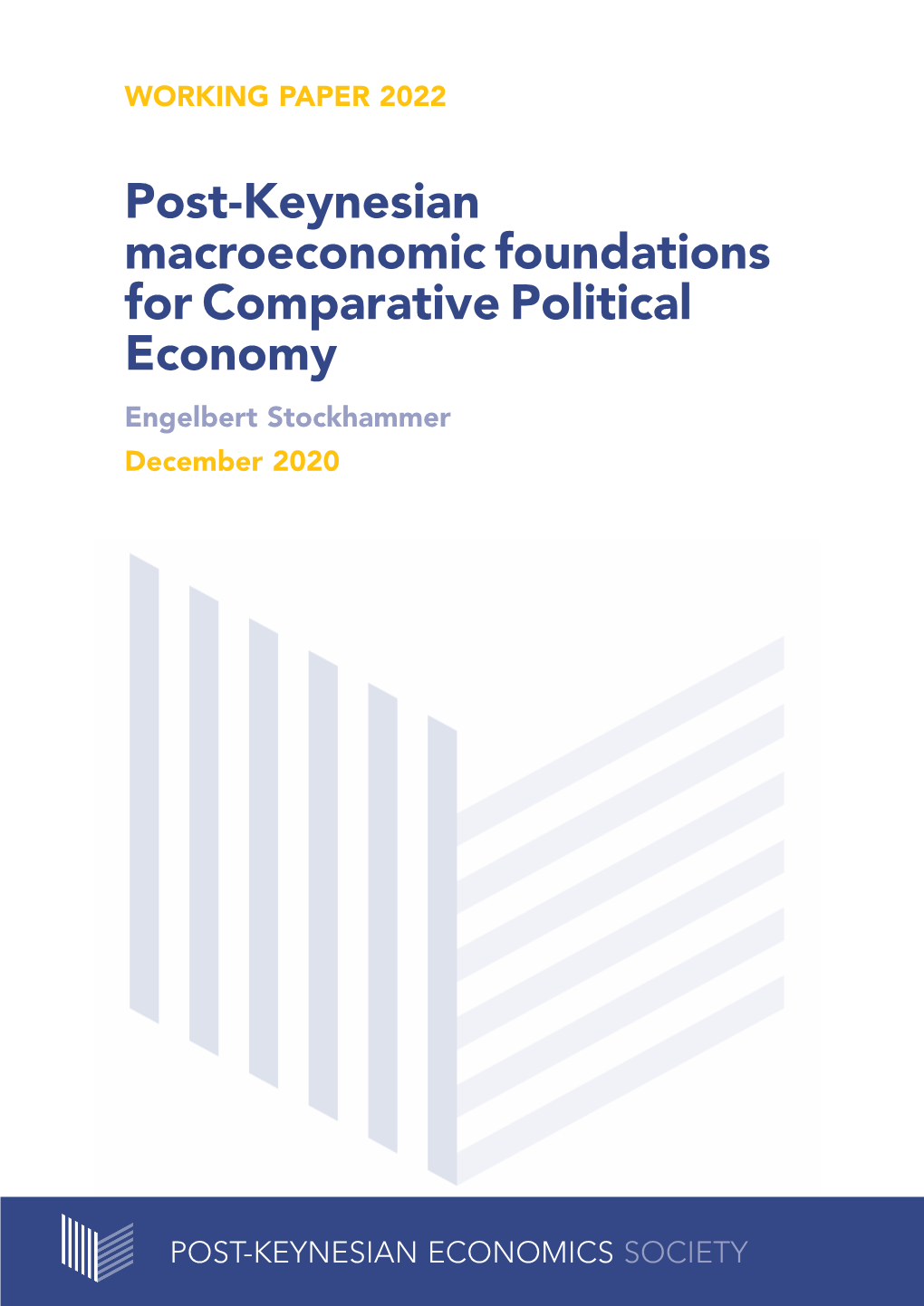 Post-Keynesian Macroeconomic Foundations for Comparative Political Economy Engelbert Stockhammer December 2020